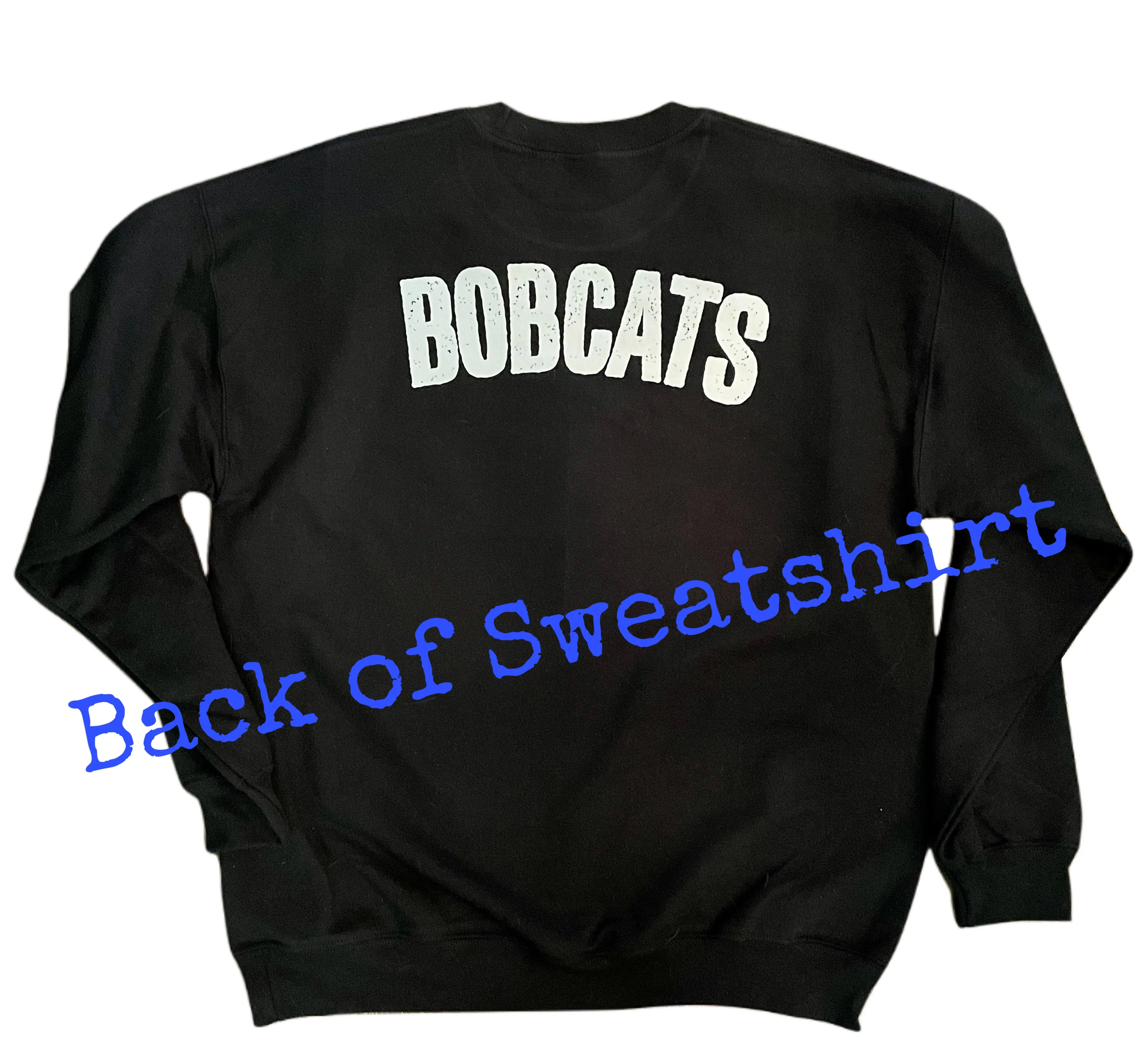 Coming & Goin’ Bobcat Sweatshirt (Black or Royal)