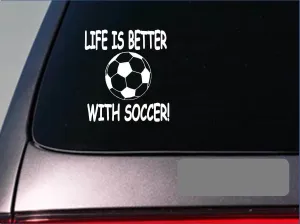 Life is better with Soccer *F407* sticker decal goalie shoes ball